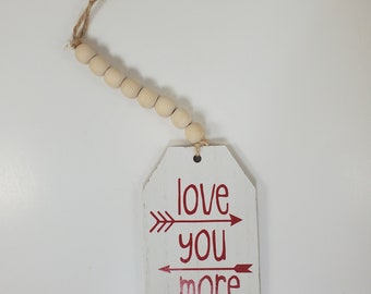 home decor, tiered tray decor, love you more, wood tag with wood beads, home decor, country farmhouse rustic decor, Valentine's day decor