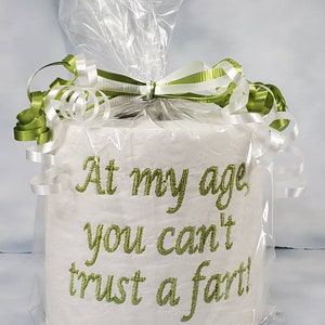 embroidered Can't Trust a Fart toilet paper, white elephant gag gift, birthday gift, gag gift for him, old age gag gift, over the hill gift army green