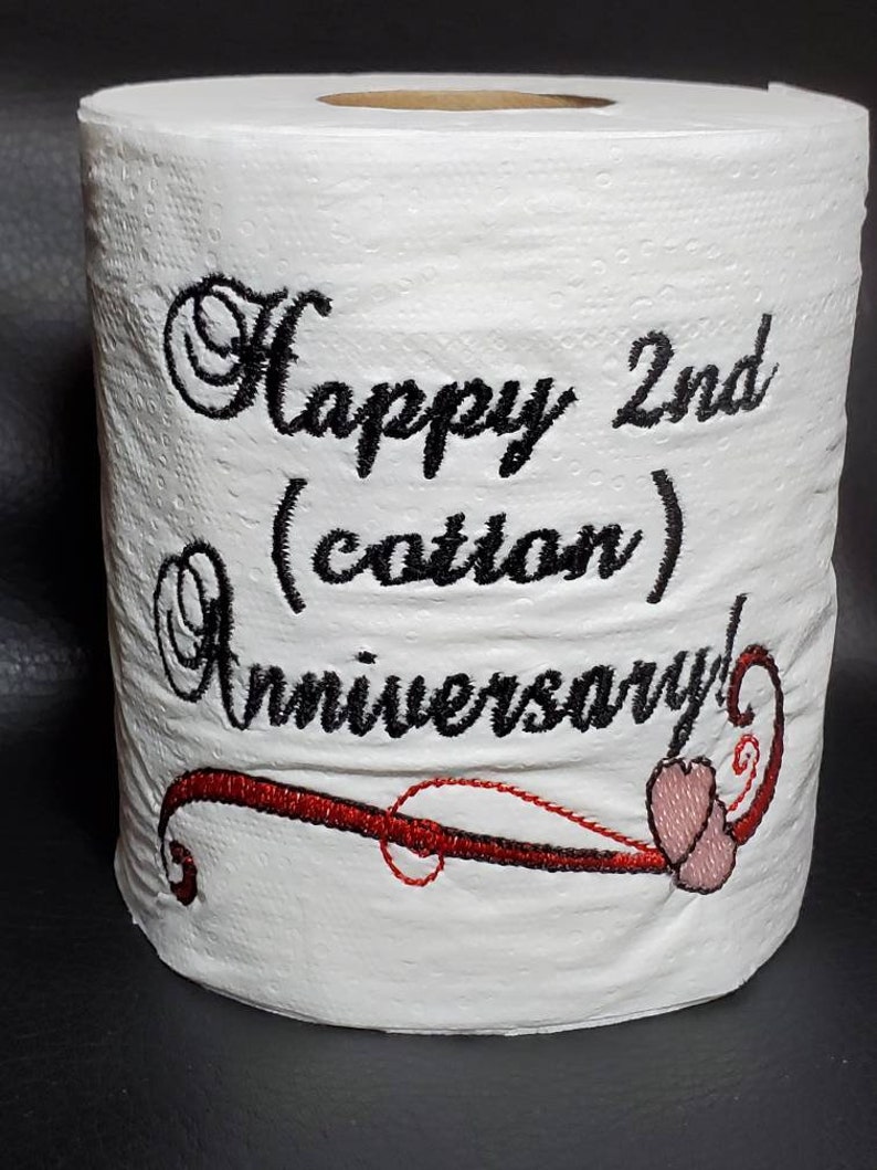 2nd Anniversary Cotton Gifts Second anniversary traditional cotton anniversary t gag