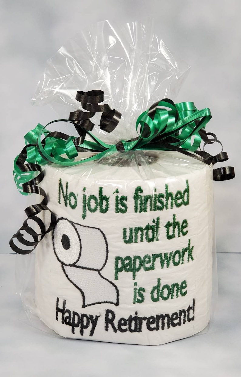 Retirement Gag Gift Embroidered Toilet Paper Retirement Gift Etsy