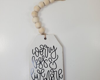 tiered tray home decor, worry less and live more, wood tag with wood beads, country farmhouse rustic decor, Mother's day gift, gift for her