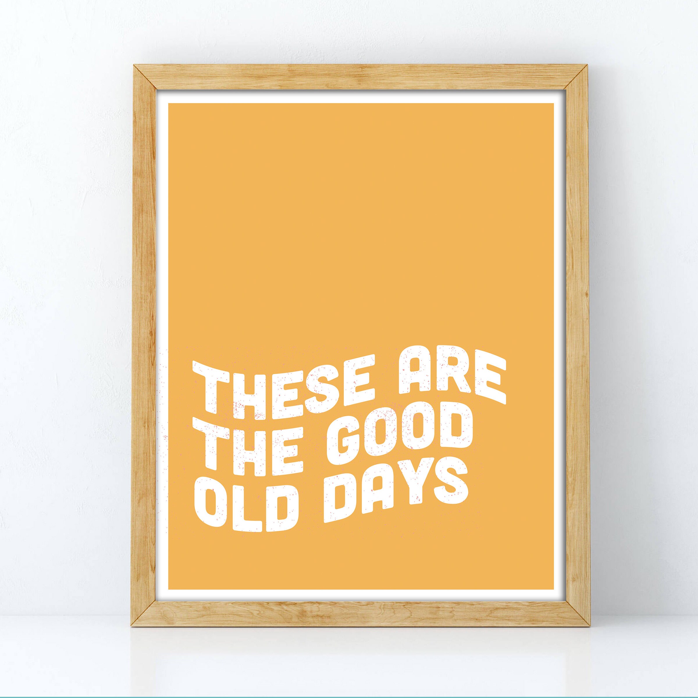 These Are the Good Old Days 8x10, Summer Print, Gallery Wall Decor ...