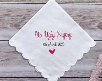 No Ugly Crying Printed Wedding Handkerchief