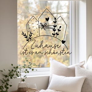 Aufkleber / Sticker zu Hause ist es am schönsten, Fensterbild, Geschenkidee, Türaufkleber, zeitlose Dekoration für schöne Einrichtung