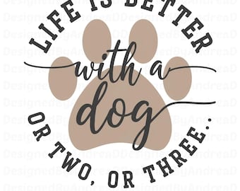 Life is Better with Dogs Png, Dog Lovers Png, Dog Mama png, Dog Mom png, Sublimation Designs, Png bundle, Digital Stickers, INSTANT DOWNLOAD