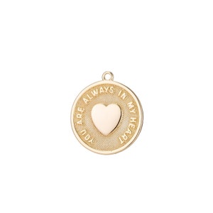Ciondolo moneta con ciondolo "Sei sempre nel mio cuore" riempito in oro 18 carati per creazione di gioielli con collana, orecchini, bracciale, 22 mm, CP1244