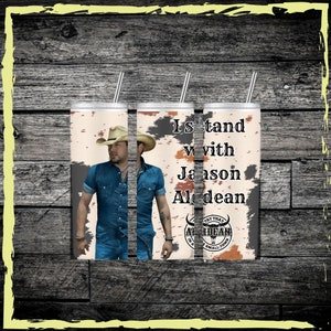 I Stand With Jason Aldean 20 oz Sublimation Wrap PNG Digital Download