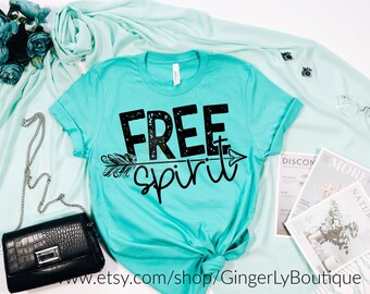 Free Spirit Shirt, Faith Based Shirt, Ladies Graphic Tee