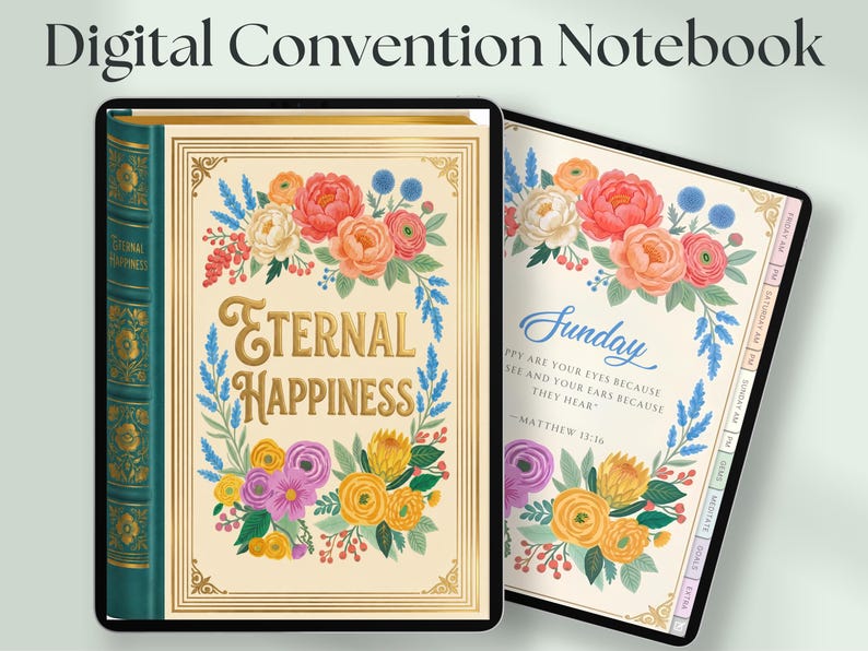 May include: Digital Convention Notebook with floral designs. One notebook displays "Eternal Happiness" in gold script, surrounded by flowers. The other shows "Sunday" with a quote and floral accents. Both have a teal spine.