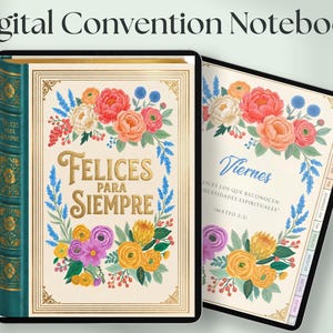 May include: A digital convention notebook featuring a book-style cover with the text Felices Para Siempre, surrounded by colorful floral illustrations. The interior page displays the text Viernes and Mateo 5:3 with matching floral accents.