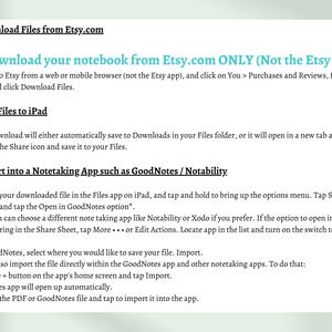 May include: A white page with instructions on how to download a notebook from Etsy.com and save it to an iPad. The text includes steps for saving files and importing them into note-taking apps like GoodNotes and Notability.