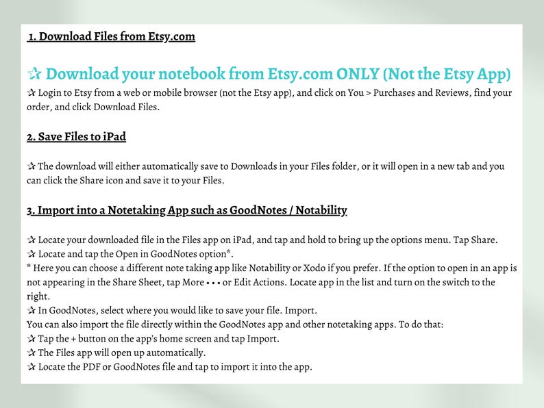 May include: A white page with instructions on how to download a notebook from Etsy.com and save it to an iPad. The text includes steps for saving files and importing them into note-taking apps like GoodNotes and Notability.