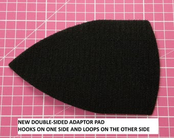 Almohadilla adaptadora con cierre de velcro. Compatible con la mayoría de los modelos de lijadoras de detalle. Se corta a la medida. Simplemente se fija a la almohadilla con cierre de velcro de la base de la lijadora.