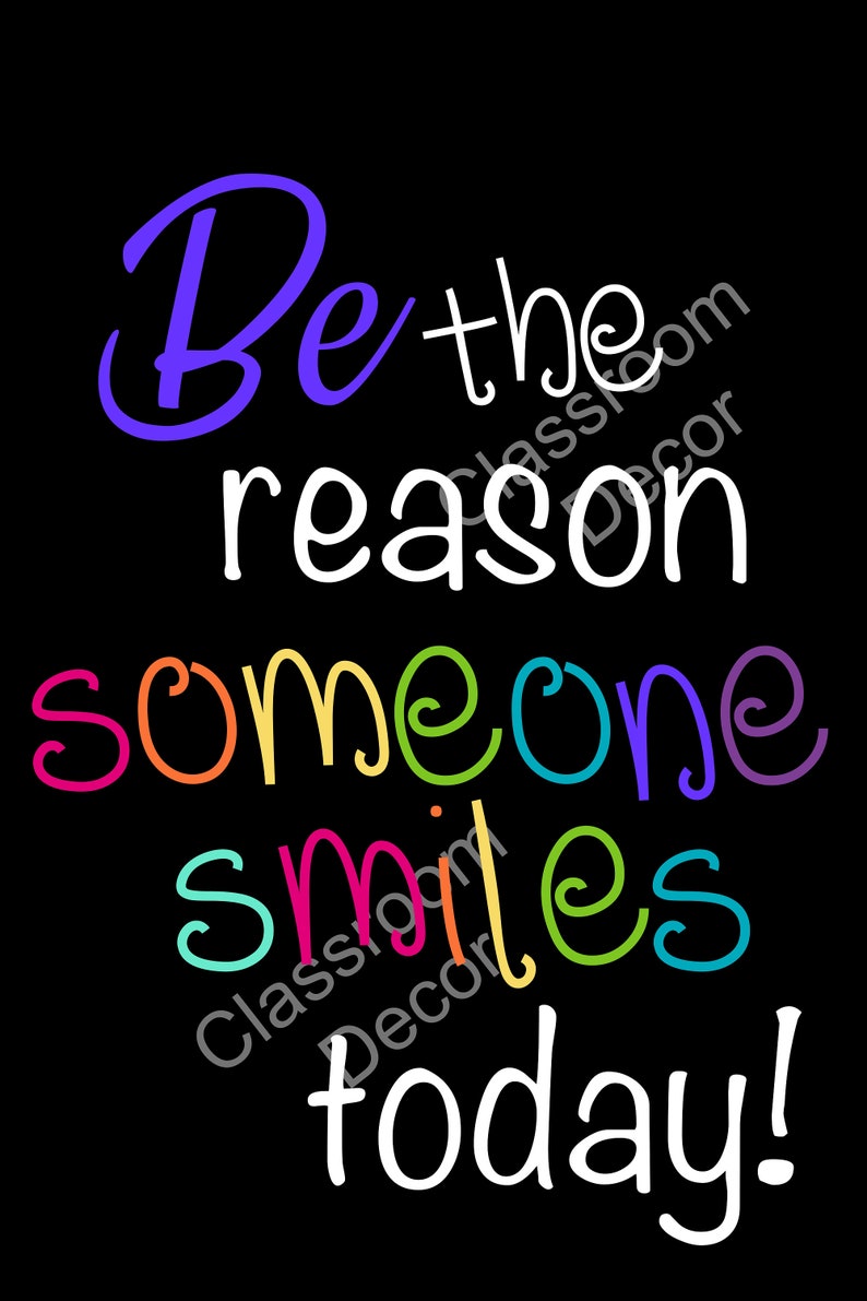 Be the reason someone smiles today image 1