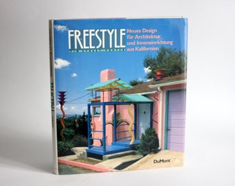 Freestyle. Neues Design für Architektur und Inneneinrichtung aus Kalifornien / Vintage architecture book / Photo book / Coffee table book