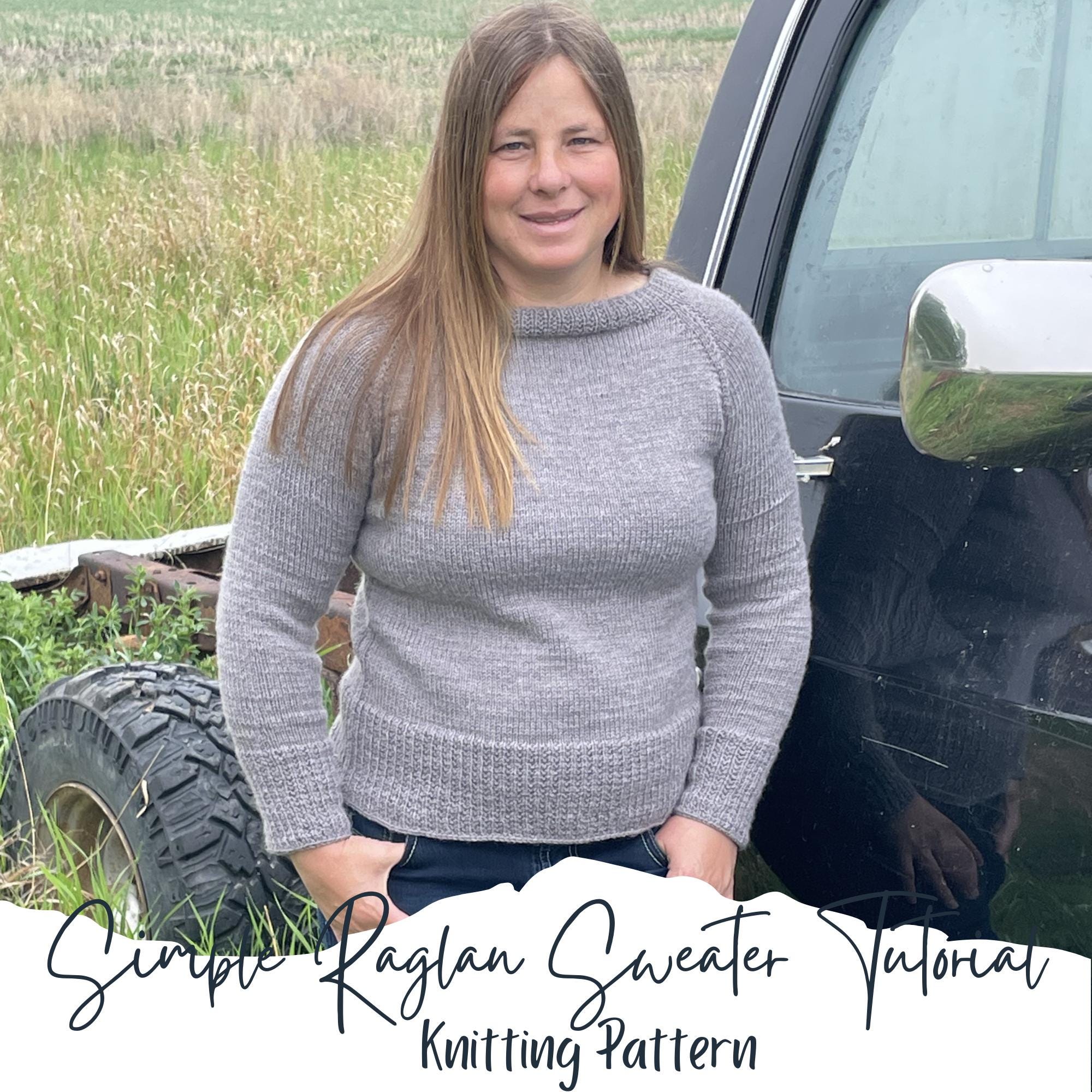 Raglan Sweater Tutorial Knitting Pattern for Beginners // Easy Knit ...