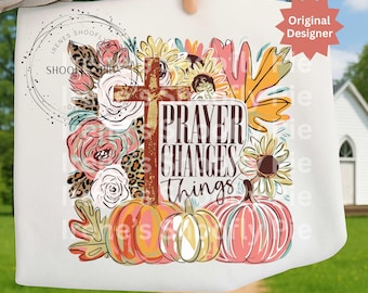 Christian Png, Fall Christian Png, Boho Floral Fall Png, Png, Bible Verse Png, Prayer Changes Things Png, Pray Png, Preppy Christian Png