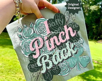 Funny St. Patrick's Day PNG, I Pinch Back Png, Coquette St. Patricks Day PNG, Preppy Shamrock Png, St. Patrick's Day Sublimation, Clover Png
