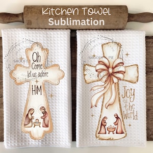 Christian Christmas Kitchen Towel Sublimation Designs, Oh Come Let Us Adore Him Png, Joy To the World Kitchen Towel Winter Png, Nativity