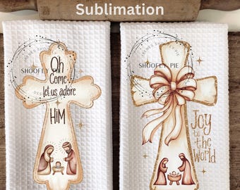 Diseños de sublimación para toallas de cocina navideñas cristianas, Oh venid, adorémosle PNG, Alegría para el mundo Toalla de cocina de invierno PNG, Natividad