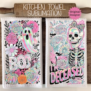 May include: Two white kitchen towels with colorful Halloween designs. One features a ghost with the word "BOO", the other a skeleton with "I'M DECEASED". Both have floral and leopard print accents. A rolling pin is in the background.
