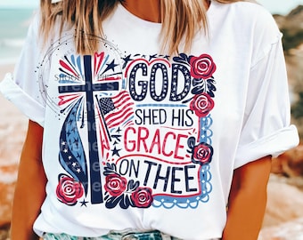 God Shed His Grace On Thee Png, Retro 4th Of July PNG, Patriotic Sublimation Design, American Christian Png, Instant DIGITAL, Floral