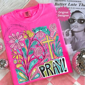 Pray Png, Christian Sublimation Png, Floral Christian Png, Bible Verse Tee Download, Faith Png