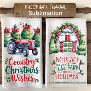 Country Christmas Kitchen Towel Sublimation Designs , Country Christmas Wishes Towel Png, Christmas Farm Towel Christmas Png