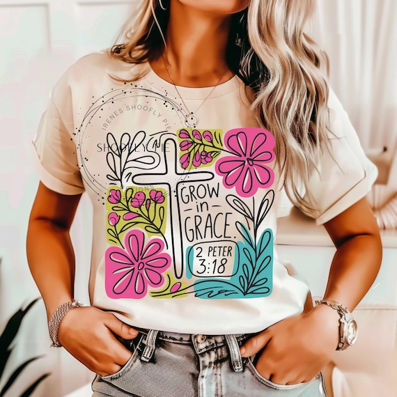 Grow in Grace T-shirt PNG, Christian Sublimation Designs, Wildflower Png, Bible Verse Png, Instant DIGITAL ONLY,  Boho Floral T-shirt Png