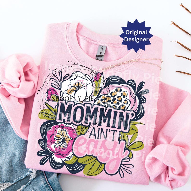 Mommin' Ain't Easy PNG, Motherhood Png, Mom Sublimation Designs, Mother ...