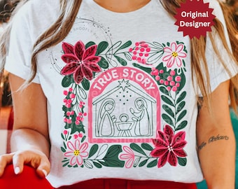 True Story png, Christian Christmas Png, Jesus Christmas png, Bible verse png, Christian Tshirt Png, Nativity Scene Sublimation, Boho Floral