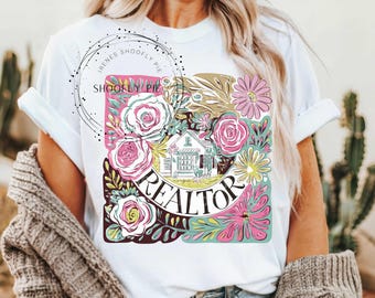 Realtor PNG, Real Estate Agent Png, Realtor Sublimation, Instant DIGITAL ONLY, Realtor Tshirt Design Png, Boho Floral Realtor png