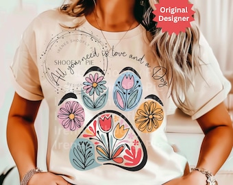 All You Need is Love And A Dog PNG, Dog Mom Png, Dog Lover Png, Instant DIGITAL ONLY, My Dog is My Valentine T-shirt Png