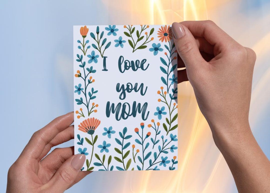 Printable Mother’s Day Card | I Love You Mom Floral Foldable Greeting ...