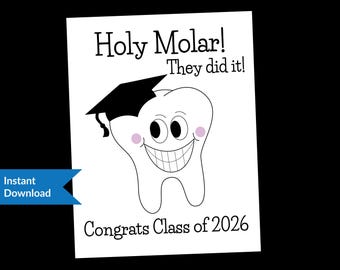 Dental Graduation Party Sign | Congrats Grad Tooth (PDF & JPG) | Holy Molar! They did it!
