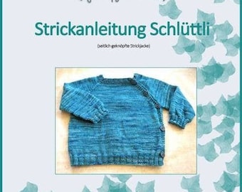 Knitting pattern Schlüttli, cardigan size 50-104, baby cardigan instructions, knitting pattern cardigan, wrap cardigan toddler