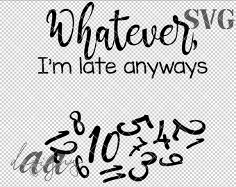 Clock Face SVG, Clock Number SVG, Late Clock SVG, Late svg
