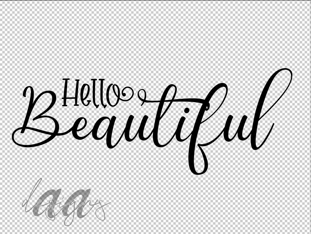 Hello Beautiful SVG, Beautiful SVG, Hello SVG, Hi Svg - Etsy