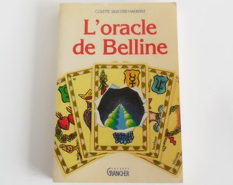 Livre vintage L'Oracle de Belline - Collette Silvestre-Harberle - 1993