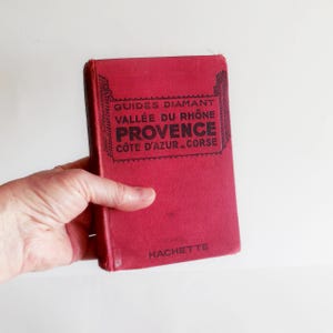 Guides Diamants Rhônes-Provence-Côte d&#39;Azur-Corse - Années 30