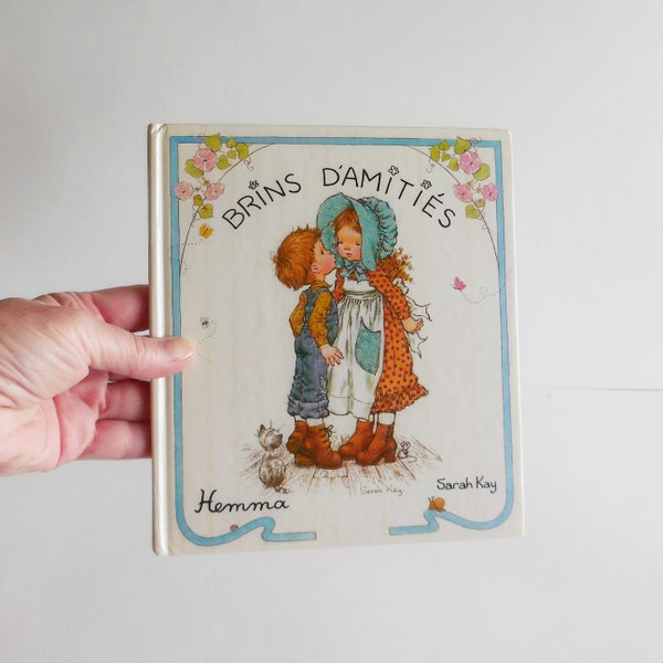 Livre vintage pour enfants Sarah Kay, Brins d'Amitiés - Années 80