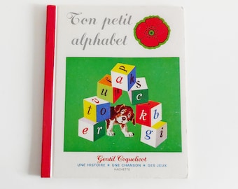 Livre vintage Ton Petit Alphabet - Ed Gentil Coquelicot - 1976