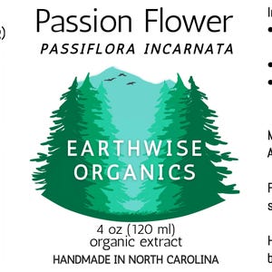 Peut inclure: Une &eacute;tiquette pour l'extrait biologique de Passiflore d'Earthwise Organics. L'&eacute;tiquette comprend le nom, les ingr&eacute;dients et les instructions d'utilisation. L'&eacute;tiquette est verte et blanche avec un graphique de for&ecirc;t et le texte "Fabriqu&eacute; &agrave; la main en Caroline du Nord."