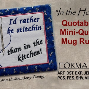 Quotable Mug Rug, I&#39;d Rather Be Stitchin Mini Quilt, ITH Machine Embroidery DOWNLOAD,  Finished &quot;In the Hoop&quot;