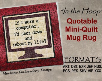 Quotable Mug Rug, Computer Shut Down Mini Quilt, ITH Machine Embroidery Digital DOWNLOAD, Finished "In the Hoop"