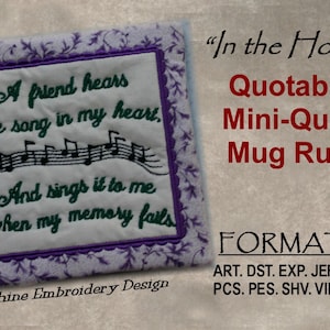 Quotable Mug Rug, A Friend Hears, Mini Quilt, ITH Machine Embroidery Digital DOWNLOAD, Completely finished "In the Hoop"