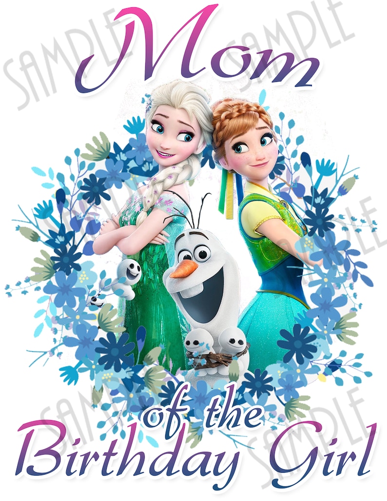 Download Disney Frozen Elsa Olaf anna SVG Mom of Birthday Girl ...