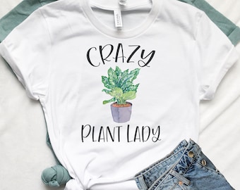 Plant Lady Shirt, Crazy Plant Lady, Plant Gift, Botanical Shirt,  Plant Lover Shirt, Gardening Shirt, Plant Lover Graphic Tee, Plant T Shirt