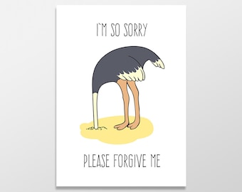 Funny Apology Card, I'm Sorry Card, Please Forgive Me Card, Funny Greeting Card, Head in the Sand Card, Funny Sorry Card, I'm So Sorry