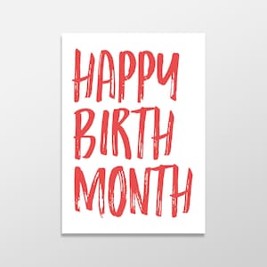 Funny Birthday Card, Happy Birth Month, Funny Greeting Card, Birthday Card of the Month, Happy BirthMonth